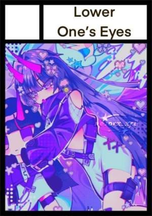 Lower One’s Eyes (to the merch on the table) circle cut